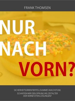Nur nach vorn, Frank Thomsen