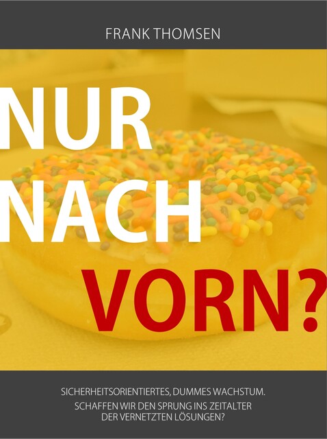 Nur nach vorn, Frank Thomsen