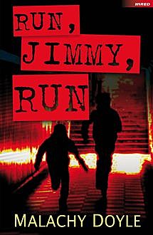 Run, Jimmy, Run, Malachy Doyle