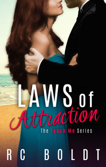 Laws of Attraction, RC Boldt