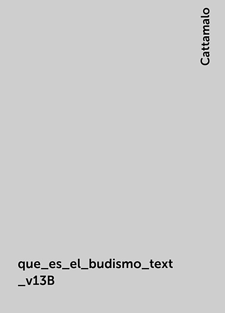 que_es_el_budismo_text_v13B, Cattamalo