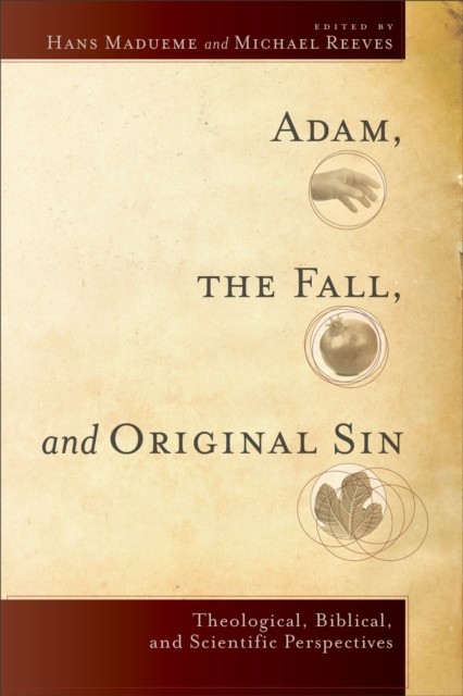 Adam, the Fall, and Original Sin, Hans Reeves, Michael Reeves Madueme