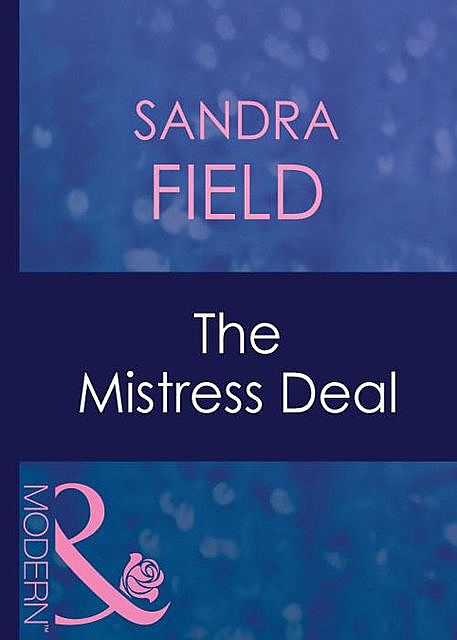 The Mistress Deal, Sandra Field