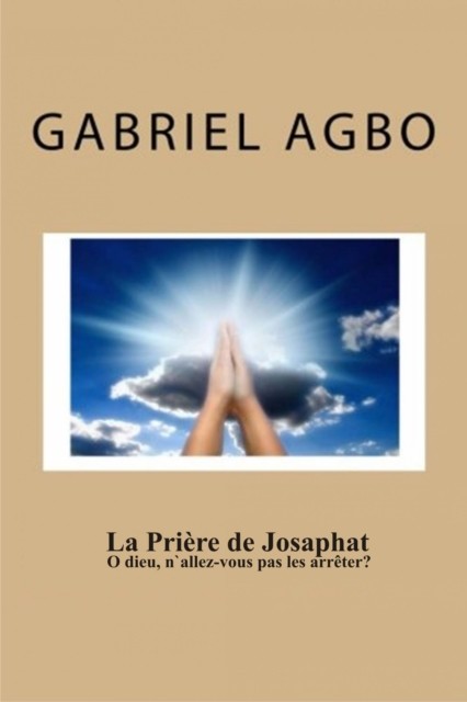 La prière de Josaphat, Gabriel Agbo