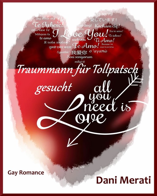 All you need is love – Traummann für Tollpatsch gesucht, Dani Merati