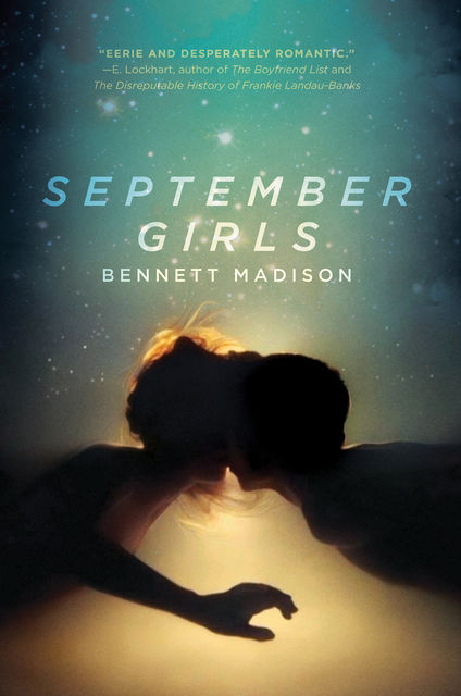 September Girls, Bennett Madison