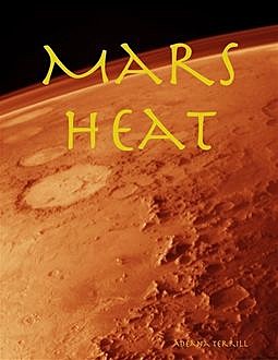 Mars Heat, Adeana Terrill