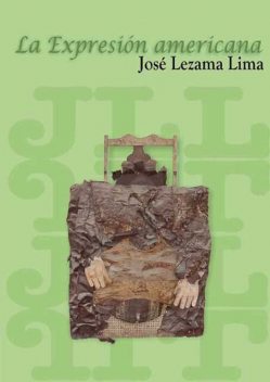 La expresión americana, José Lezama Lima