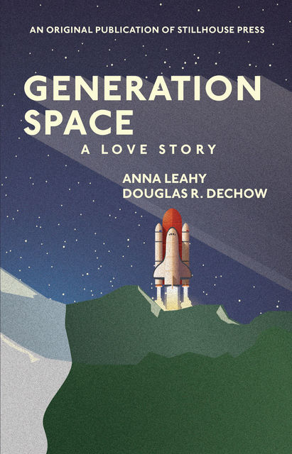 Generation Space, Anna Leahy, Douglas R. Dechow