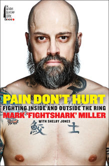 Pain Don't Hurt, Mark Miller, Shelby Jones