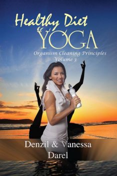 Yoga – Healthy Diet, Denzil Darel, Vanessa Darel