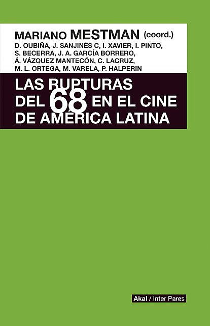 Las rupturas del 68 en el cine de América Latina, Mariano Mestman