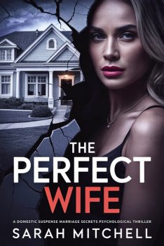 The Perfect Wife, Sarah Mitchell