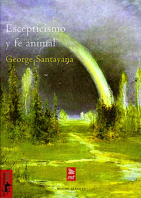 Escepticismo y fe animal, George Santayana