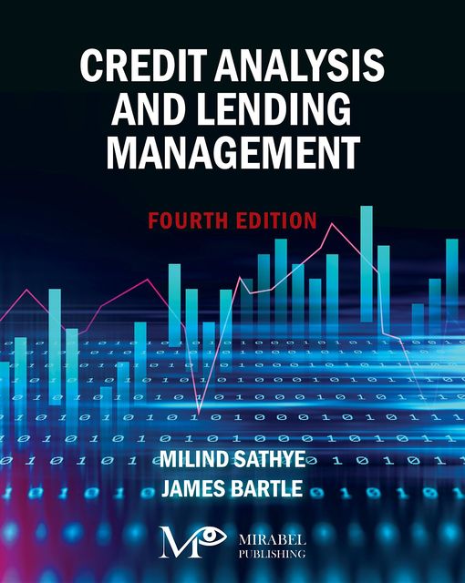 Credit Analysis and Lending Management, James Bartle, Milind Sathye