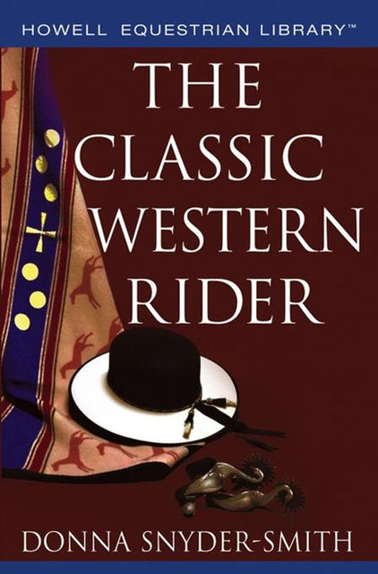 The Classic Western Rider, Donna Snyder-Smith
