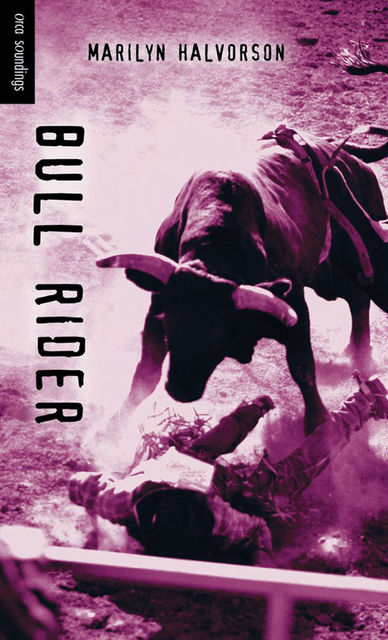 Bull Rider, Marilyn Halvorson