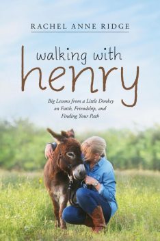 Walking with Henry, Rachel Anne Ridge