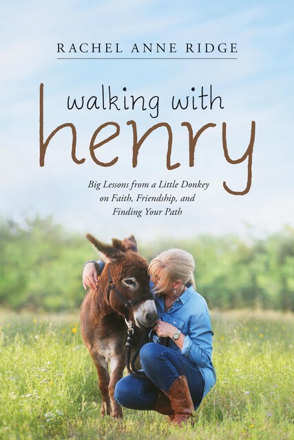Walking with Henry, Rachel Anne Ridge