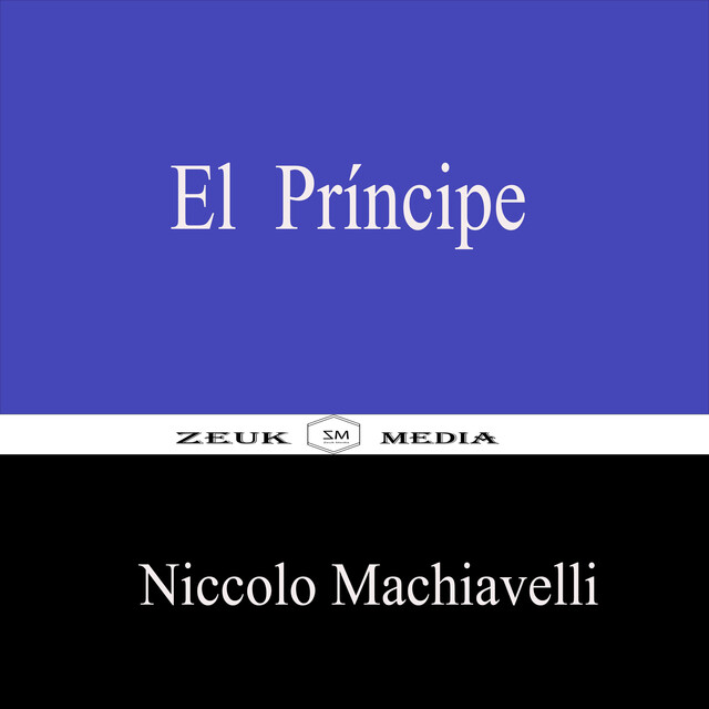 El Príncipe, Niccolò Machiavelli