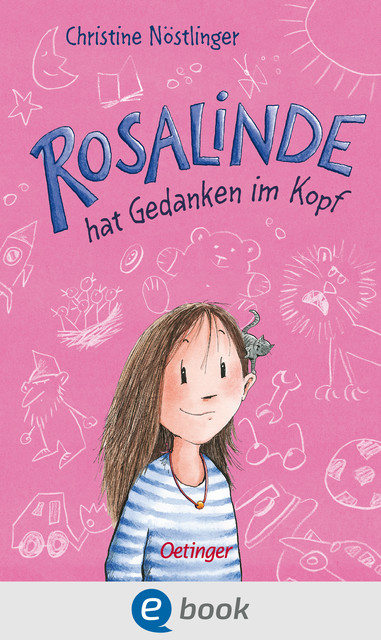 Rosalinde hat Gedanken im Kopf, Christine Nöstlinger