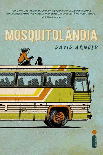 Mosquitolândia, David Arnold