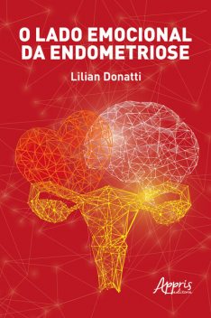 O Lado Emocional da Endometriose, Lilian Donatti