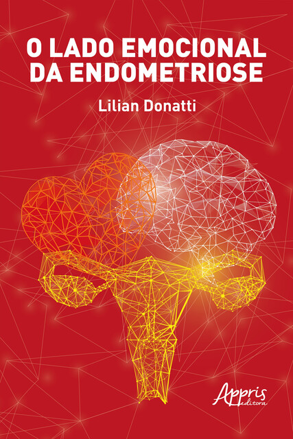 O Lado Emocional da Endometriose, Lilian Donatti