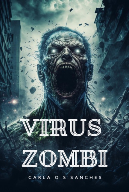 Virus Zombi, Carla De Oliveira Sampaio Sanches