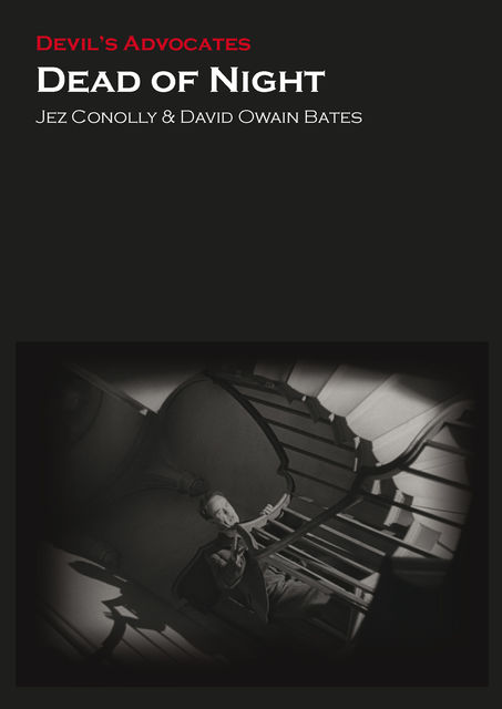 Dead of Night, David Bates, Jez Conolly