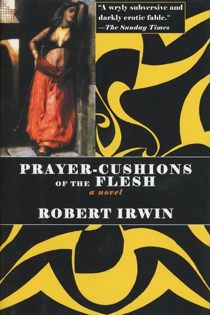 Prayer-Cushions of the Flesh, Robert Irwin