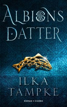 Albions datter, Ilka Tampke