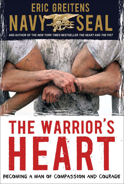 The Warrior's Heart, Eric Greitens