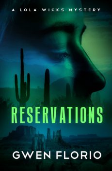 Reservations, Gwen Florio