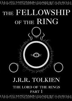 The Fellowship of the Ring, John R.R.Tolkien