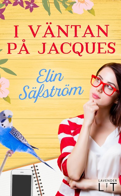 I väntan på Jacques, Elin Säfström
