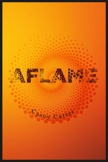Aflame, Casey Carter