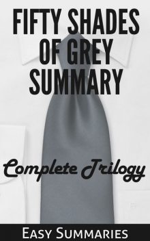 Fifty Shades of Grey Summary, Easy Summaries