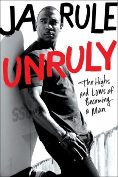 Unruly, Ja Rule