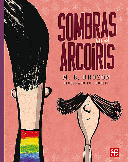 Sombras en el arcoíris, Mónica B. Brozon, Raúl Nieto Guridi