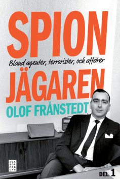 Spionjägaren – del 1, Olof Frånstedt