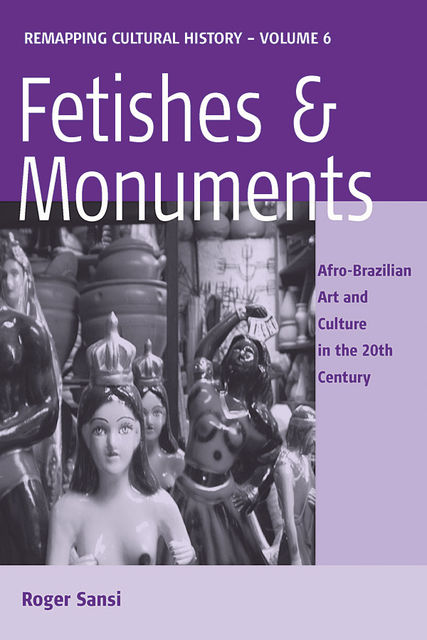 Fetishes and Monuments, Roger Sansi