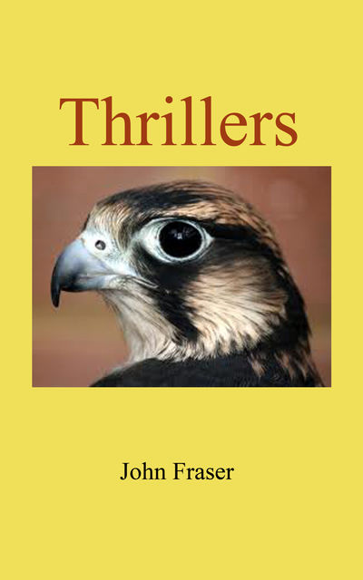 Thrillers, John Fraser