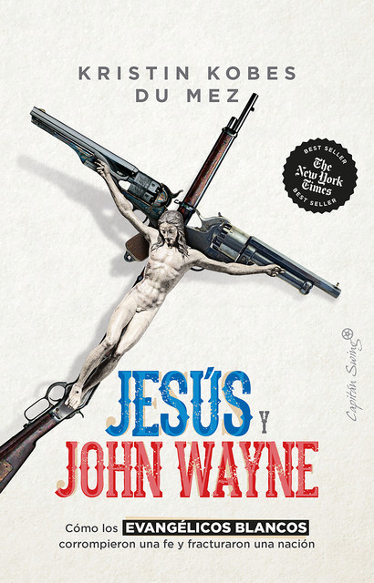 Jesús y John Wayne, Kristin Kobes Du Mez