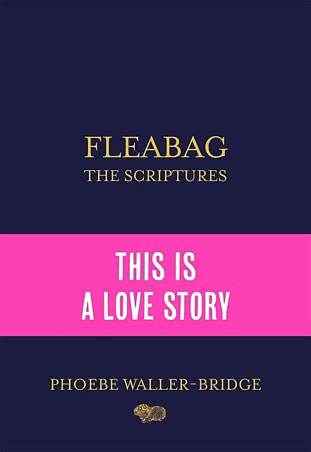Fleabag: The Scriptures, Phoebe Waller-Bridge