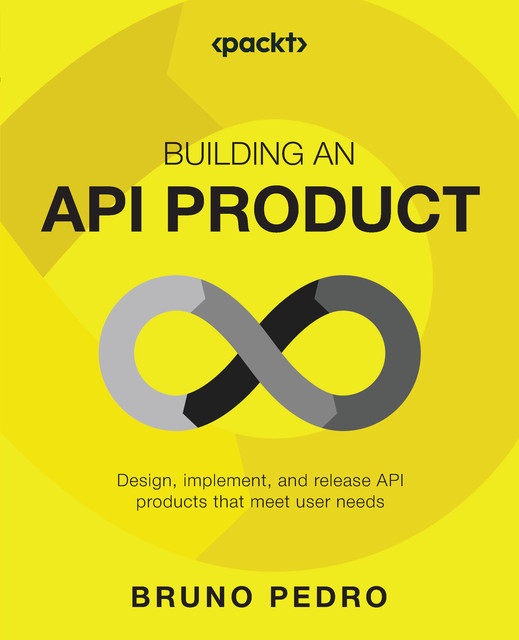 Building an API Product, Bruno Pedro