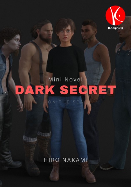 Mini Novel – Dark Secret on The Sea, Hiro Nakami
