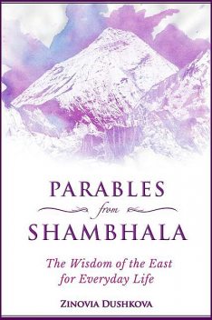 Parables from Shambhala, Zinovia Dushkova