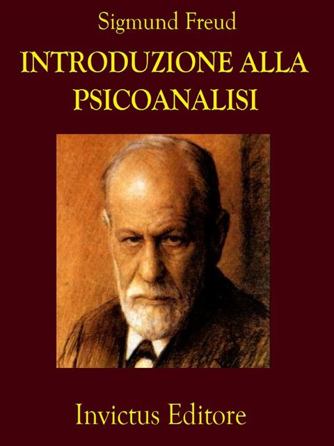 Introduzione alla psicoanalisi, Sigmund Freud