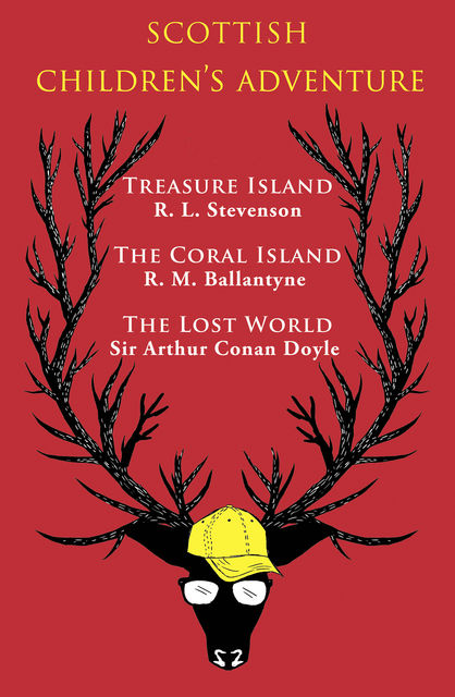 Scottish Children's Adventure, Arthur Conan Doyle, R.M.Ballantyne, Sir, R.L.Stevenson